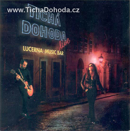 Obal Tichá dohoda Live in Lucerna Music Bar