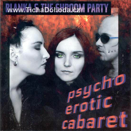 Obal Blanka & the Shroom Party — Psychoerotic Cabaret